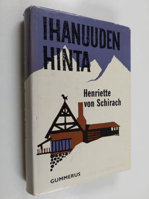 Henriette von Schirach : Ihanuuden hinta
