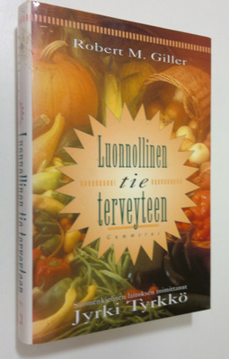 Robert M. Giller : Luonnollinen tie terveyteen