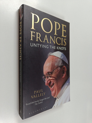 Paul Vallely : Pope Francis : untying the knots