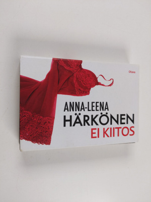 Anna-Leena Härkönen : Ei kiitos (Miki-kirja)