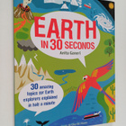 Anita Ganeri ym. : Earth in 30 seconds : 30 amazing topic... - pikkukuva 1