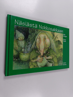 Silja Frangen ym. : Näsiästä Nokkosakkaan