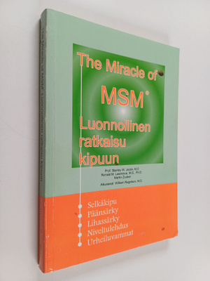 Stanley W. Jacob : The miracle of MSM : luonnollinen ratk...