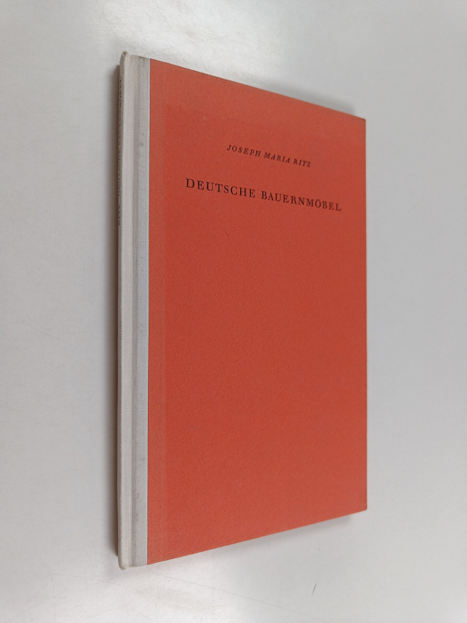Joseph Maria Ritz : Deutsche Bauernmöbel