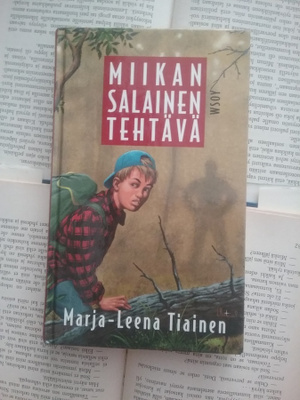 Marja-Leena Tiainen - Miikan salainen tehtävä (sid.)