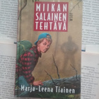 Marja-Leena Tiainen - Miikan salainen tehtävä (sid.) - pikkukuva 1