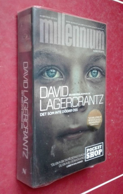 Det som inte dödar oss. Millennium # 4