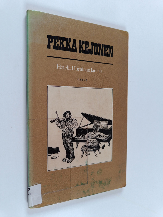 Pekka Kejonen : Hotelli Huminan lauluja : runoja