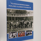 Kunniakierroksen kolme vuosikymmentä - pikkukuva 1