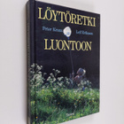 Ilona Sevelius ym. : Löytöretki luontoon - pikkukuva 1