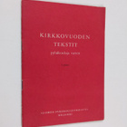 Kirkkovuoden tekstit pyhäkouluja varten - pikkukuva 1
