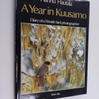Hannu Hautala : A year in Kuusamo : diary of a Finnish bi... - pikkukuva 1