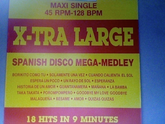 X-TRA LARGE  ::  SPANISH DISCO MEGA - MEDLEY :: VINYYLI  12"