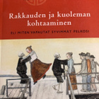 RAHIKAINEN: RAKKAUDEN JA KUOLEMAN KOHTAAMINEN - pikkukuva 1