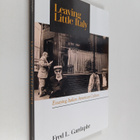 Fred L. Gardaphe : Leaving little Italy : essaying Italia... - pikkukuva 1