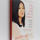 Hyeonseo Lee : The Girl with Seven Names : escape from No... - pikkukuva 1