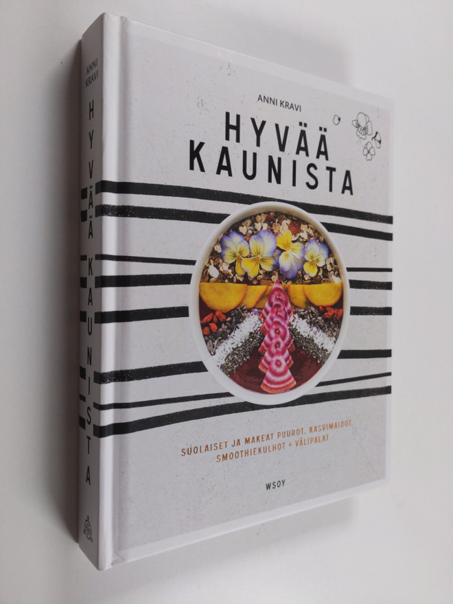Anni Kravi : Hyvää kaunista : suolaiset ja makeat puurot,...