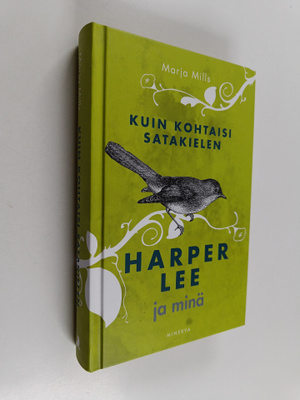 Marja Mills : Kuin kohtaisi satakielen : Harper Lee ja minä