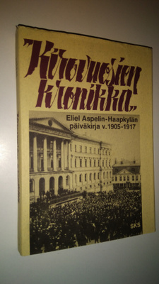 Eliel Aspelin-Haapkylä : Kirovuosien kronikka : otteita p...