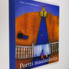 Anna-Liisa Hakkarainen : Portti maalauksiin - pikkukuva 1