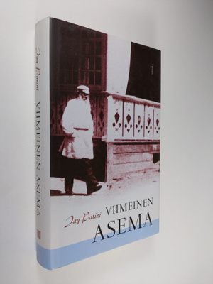 Jay Parini : Viimeinen asema : romaani Leo Tolstoin viime...
