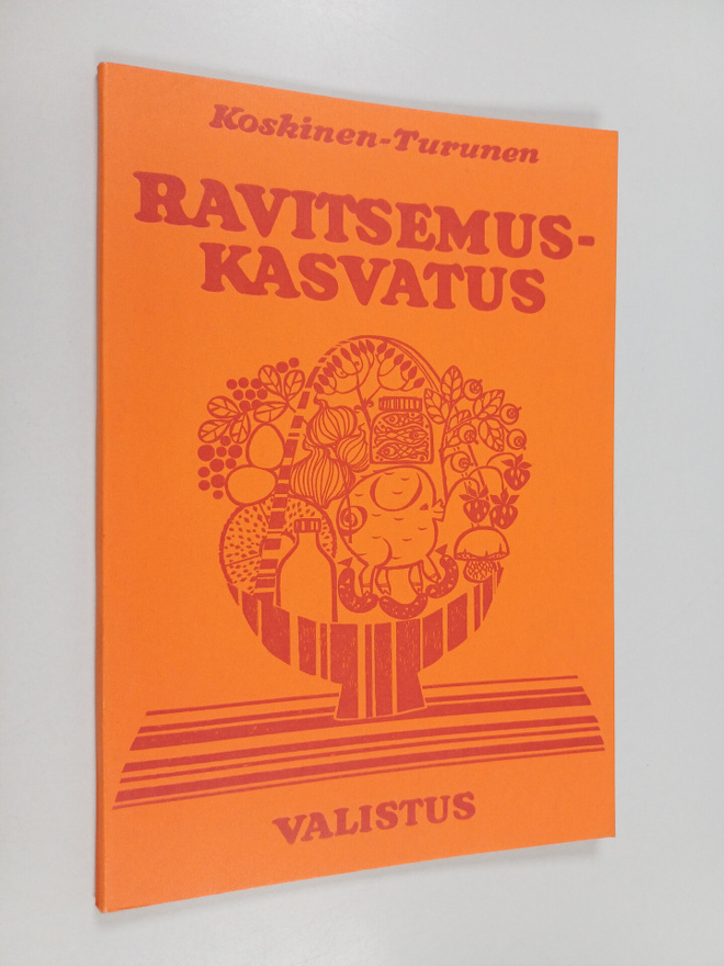 Anna-Liisa Koskinen : Ravitsemuskasvatus : käsikirja oppi...