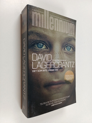 David Lagercrantz : Det som inte dödar oss