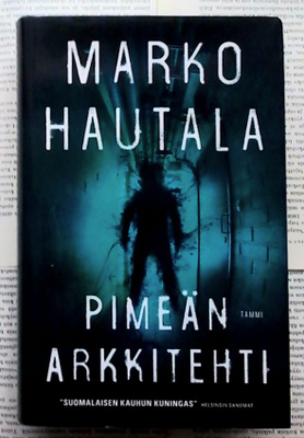 Marko Hautala - Pimeän arkkitehti (sid.)