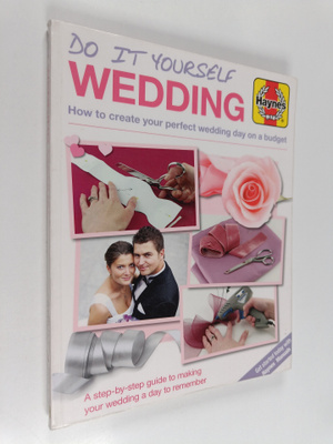 Laura Strutt : DIY Wedding Manual : The Step-by-Step Guid...