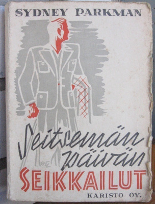 Sydney Parkman: Seitsemän päivän seikkailut, Karisto 1943.