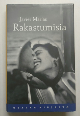 Javier Marias - Rakastumisia
