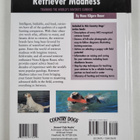 Nona Kilgore Bauer : Retriever Madness - Training the Wor... - pikkukuva 2