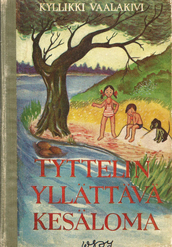Tyttelin yllättävä kesäloma <> Kyllikki Vaalakivi 1951