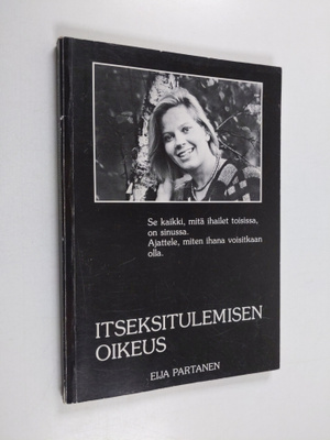Eija Partanen : Itseksitulemisen oikeus