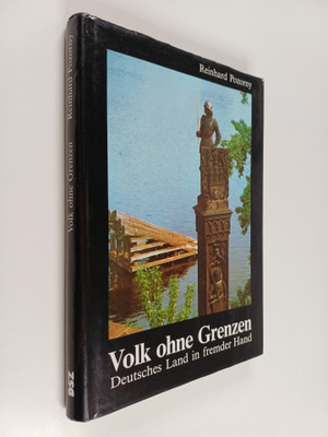 Reinhard Pozorny : Volk ohne Grenzen - deutsches Land in ...