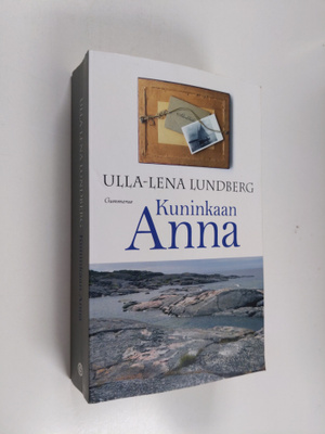Ulla-Lena Lundberg : Kuninkaan Anna ; Kökarin Anna (yhtei...