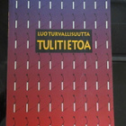 Luo turvallisuutta, tulitietoa - pikkukuva 1
