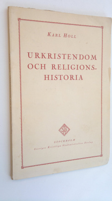 Karl Holl : Urkristendom och religionshistoria