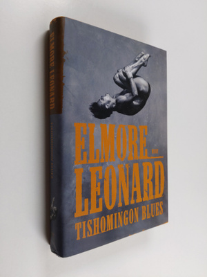Elmore Leonard : Tishomingon blues