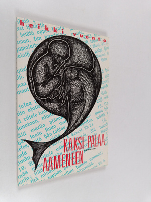 Heikki Vuento : Kaksi palaa aameneen