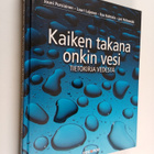 Jouni ym. Pursiainen : Kaiken takana onkin vesi : tietoki... - pikkukuva 1