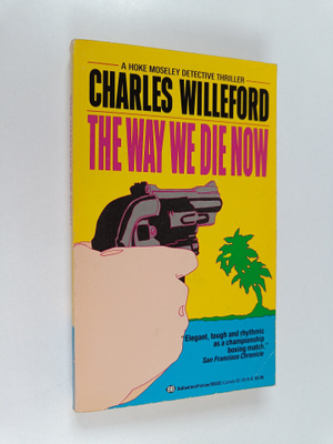 Charles Willeford : The Way We Die Now