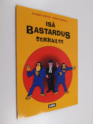 Patrick Wester : Isä Bastardus seikkailee