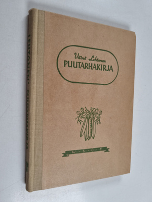 Väinö Lehtonen : Puutarhakirja : maatalouskouluja ja itse...