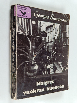 Georges Simenon : Maigret vuokraa huoneen