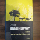 Errnest Hemingway: Totta aamunkoitteessa - pikkukuva 1