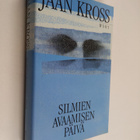 Jaan Kross : Silmien avaamisen päivä - pikkukuva 1