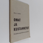 Alli Liste : Omat ja kustannetut : kirjallisuuspoliittine... - pikkukuva 1
