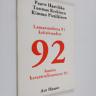 Paavo Haavikko : Lamavuodesta 91 kriisivuoden 92 kautta k... - pikkukuva 1