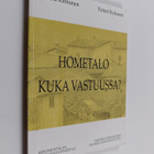 Petteri Kuhanen ym. : Hometalo : kuka vastuussa - pikkukuva 1
